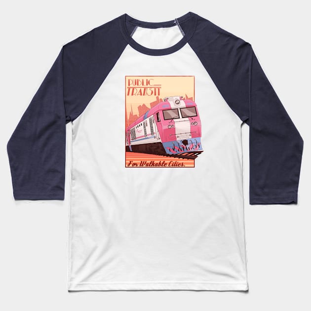 Public Transit For Walkable Cities Baseball T-Shirt by Oh My Martyn